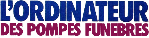 L'Ordinateur des pompes funèbres