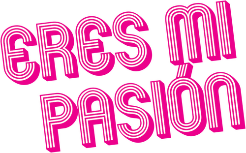 Eres mi pasión
