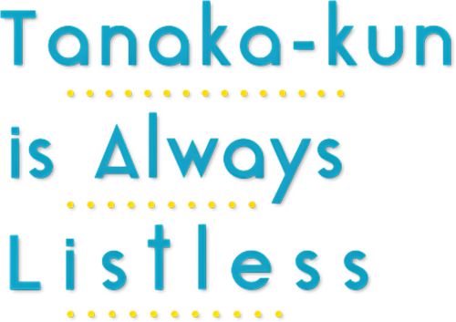 Tanaka-kun Is Always Listless