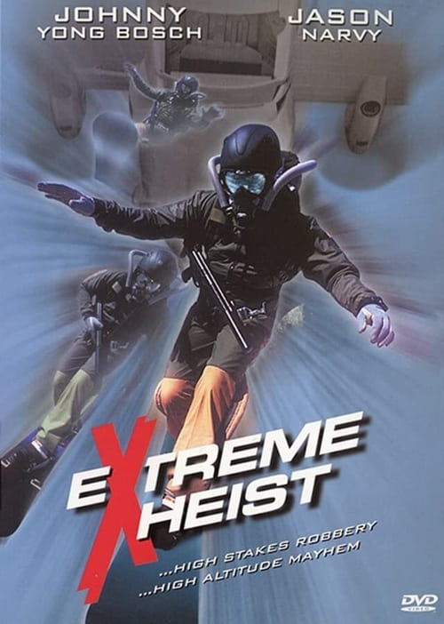 Extreme Heist (2002)