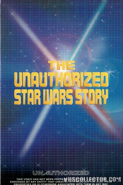 The Unauthorized 'Star Wars' Story movie poster