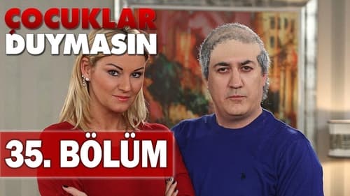 Çocuklar Duymasın, S05E35 - (2011)