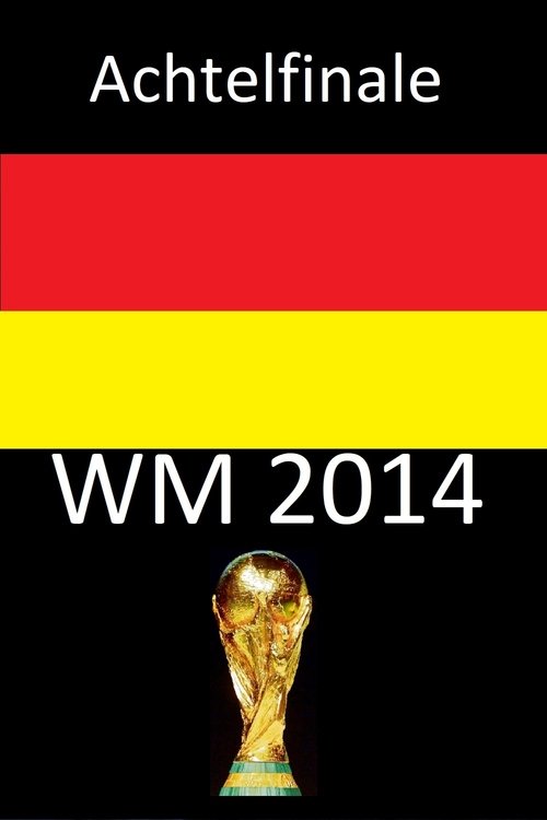 WM 2014 - Achtelfinale movie poster player