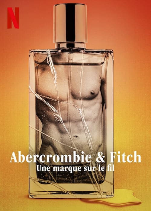 White Hot: The Rise & Fall of Abercrombie & Fitch