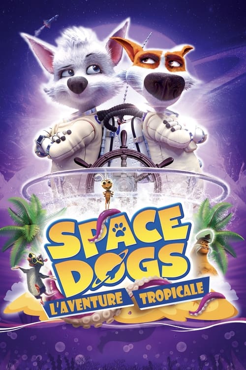 |FR| Space Dogs Tropical Adventure