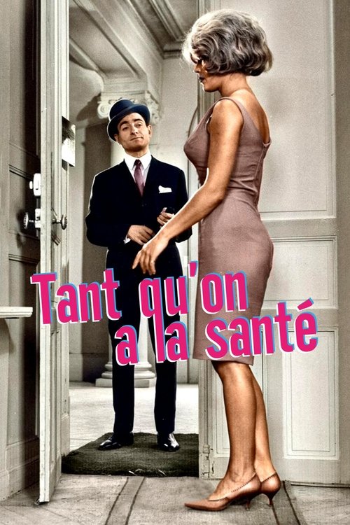 Tant qu'on a la santé movie poster player