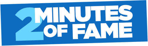 2 Minutes of Fame