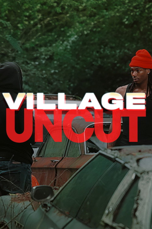 Village Uncut