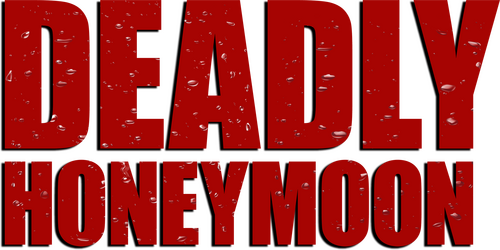 Deadly Honeymoon