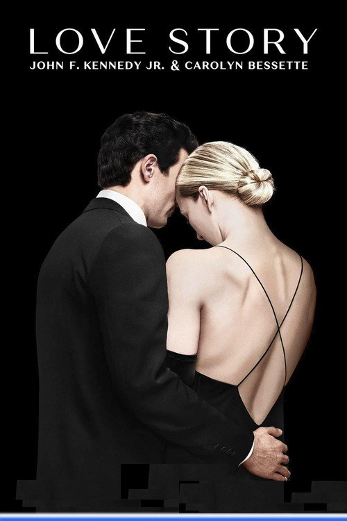 Love Story: John F. Kennedy Jr. & Carolyn Bessette poster