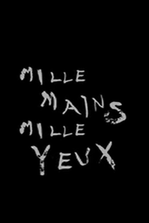 Mille mains, mille yeux