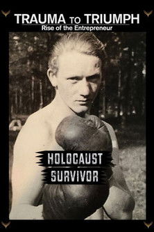 Trauma to Triumph: Holocaust Survivor poster