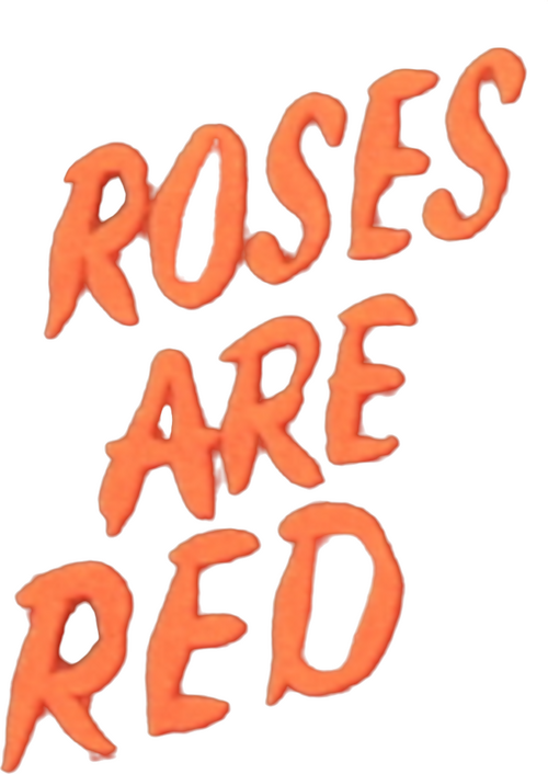 Roses Are Red