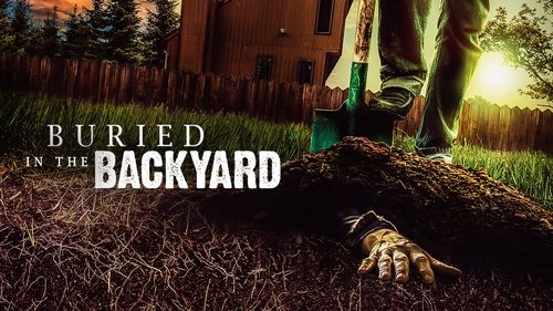 Buried In The Backyard