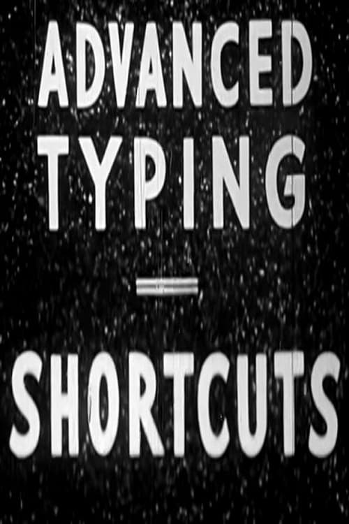 Advanced Typing - Shortcuts (1943)