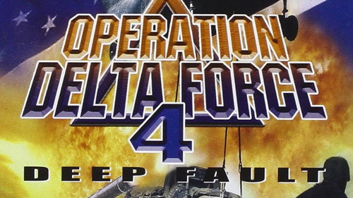 Operation Delta Force 4: Deep Fault still