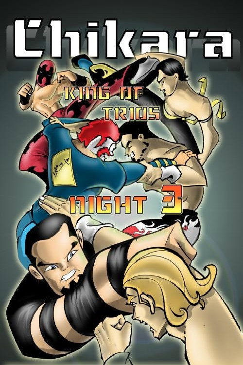 Chikara: King of Trios 2007 (Night Three)