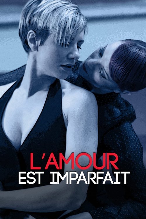 L'amour est imparfait Poster