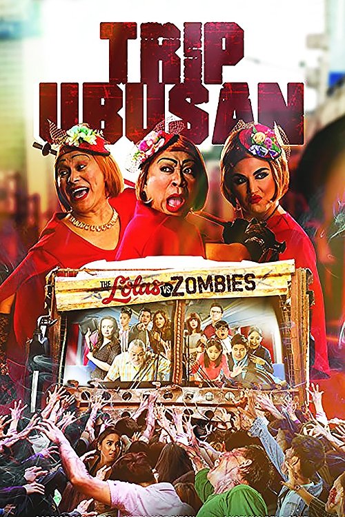 Schauen Trip Ubusan: The Lolas vs Zombies On-line Streaming