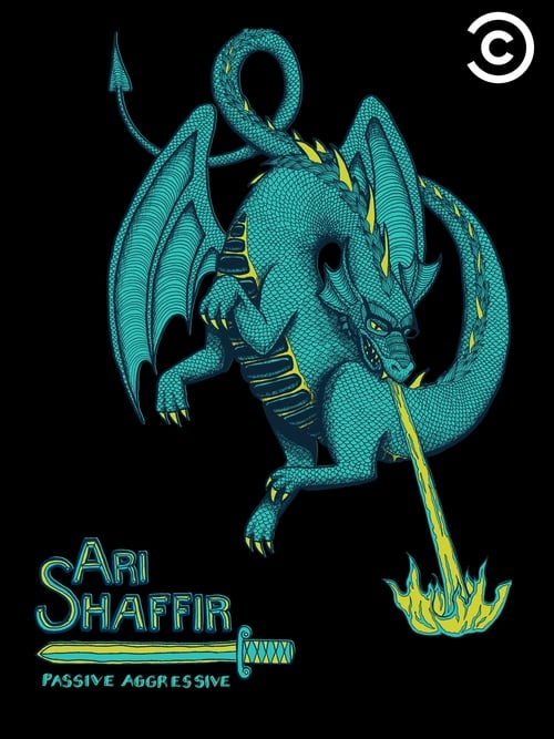 Ari Shaffir: Passive Aggressive