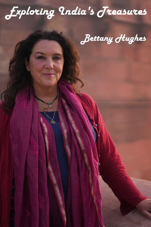 Poster Exploring India's Treasures: Bettany Hughes