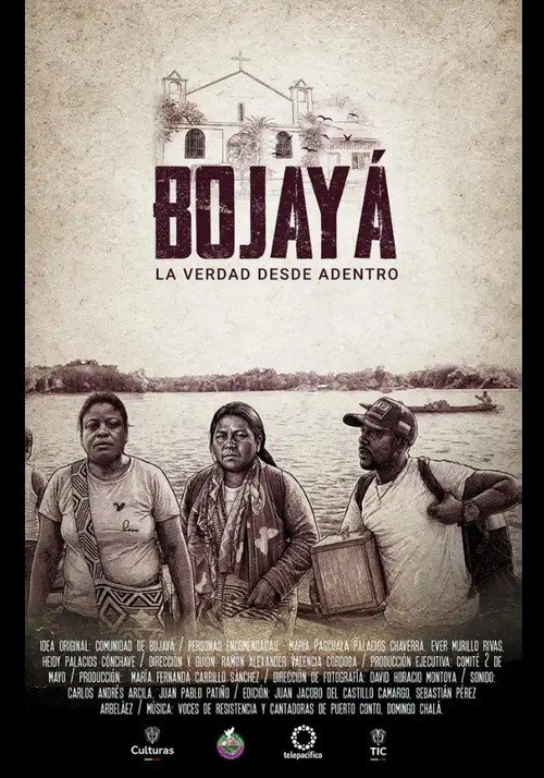 Bojayá, la verdad desde adentro