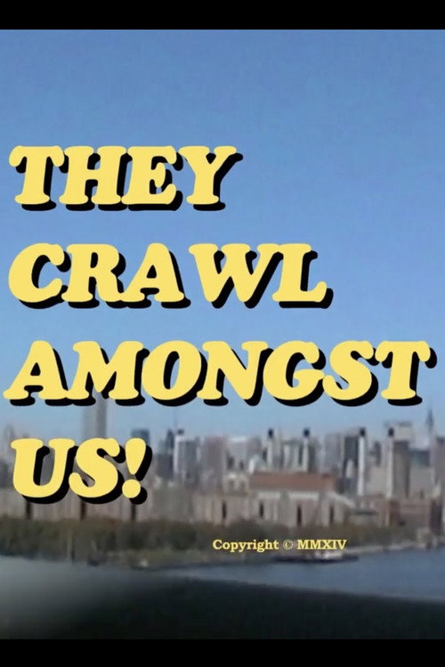 They Crawl Amongst Us!