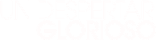 Un despertar glorioso