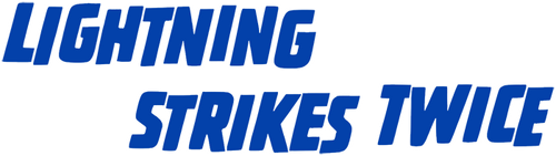 Lightning Strikes Twice