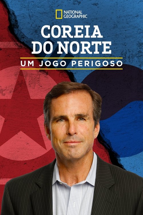 Pôster de Coreia do Norte: Um Jogo Perigoso