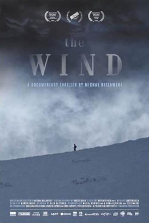 The Wind. A Documentary Thriller (2019)