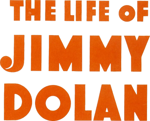 The Life of Jimmy Dolan