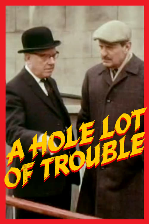 A Hole Lot Of Trouble movie poster player