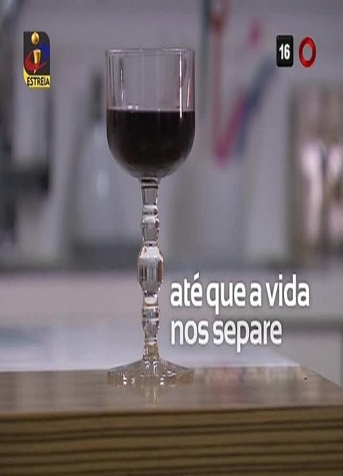 Até que a vida nos separe 2012 Até que a vida nos separe 2012