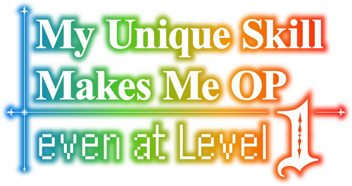 My Unique Skill Makes Me OP Even at Level 1