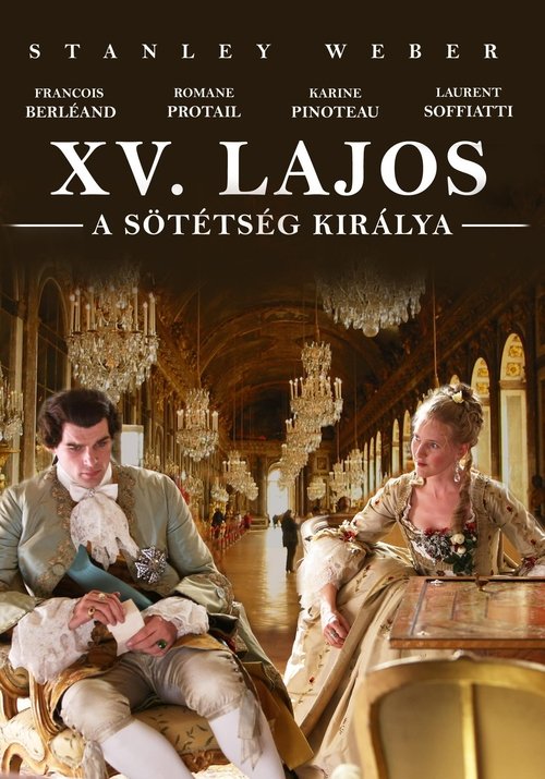 Louis XV, le Soleil noir movie poster player