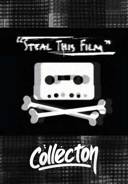 Steal This Film Collection