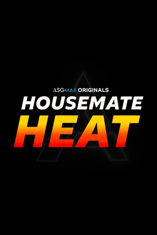 Housemate Heat