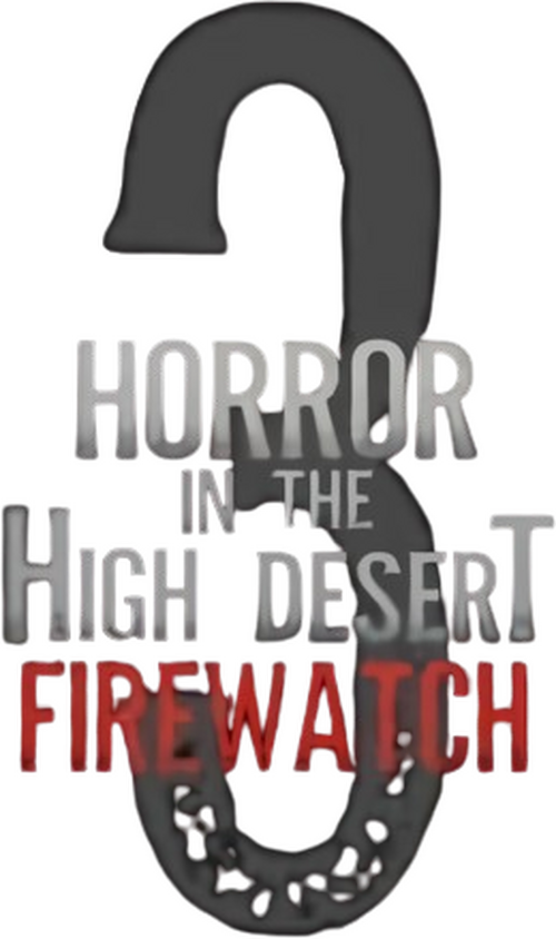 Horror in the High Desert 3: Firewatch