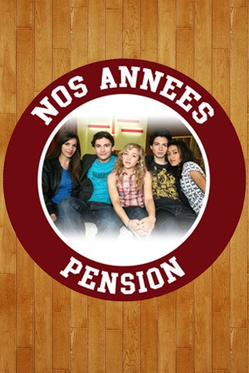 Nos années pension, S03 - (2009)