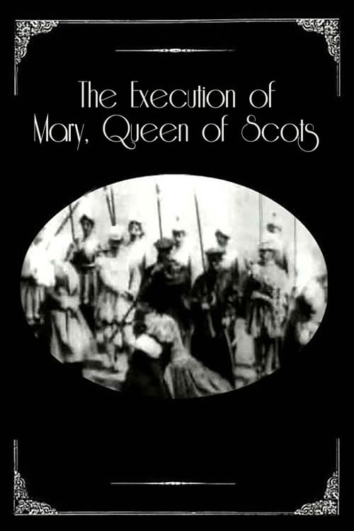 The Execution of Mary, Queen of Scots (1895) Poster