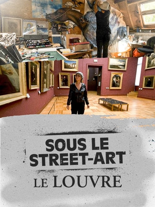 Sous le street-art, le louvre (2023)