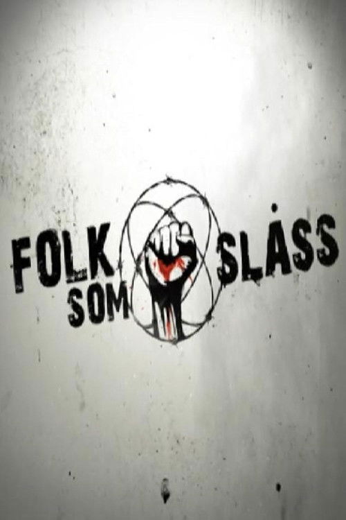 Folk som slåss (2013) poster
