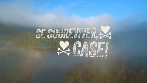 Se Sobreviver, Case
