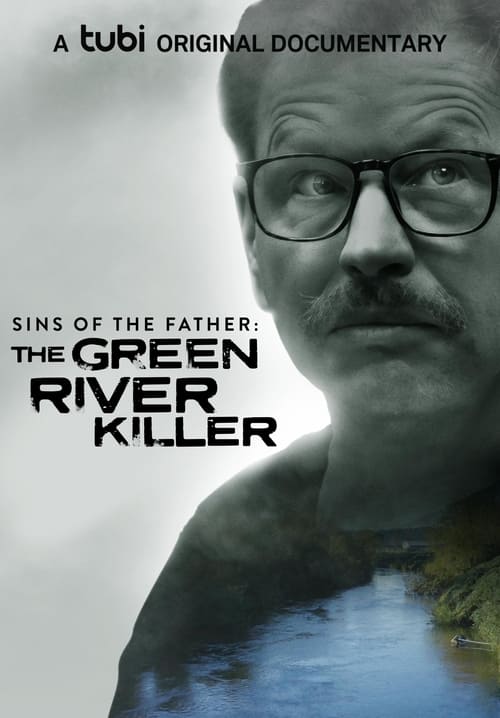 Sins of the Father: Green River Killer