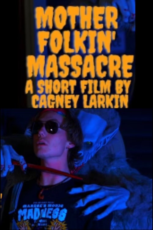 Mother Folkin' Massacre