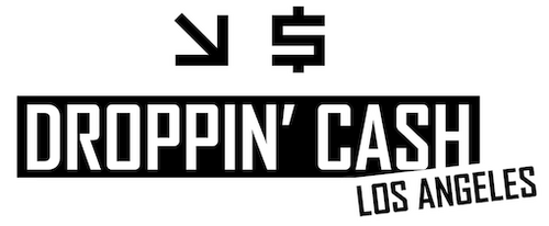 Droppin' Cash: Los Angeles