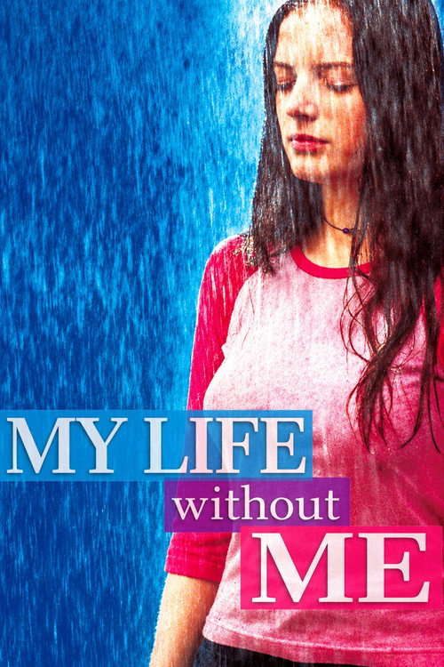 Poster 11 for My Life Without Me