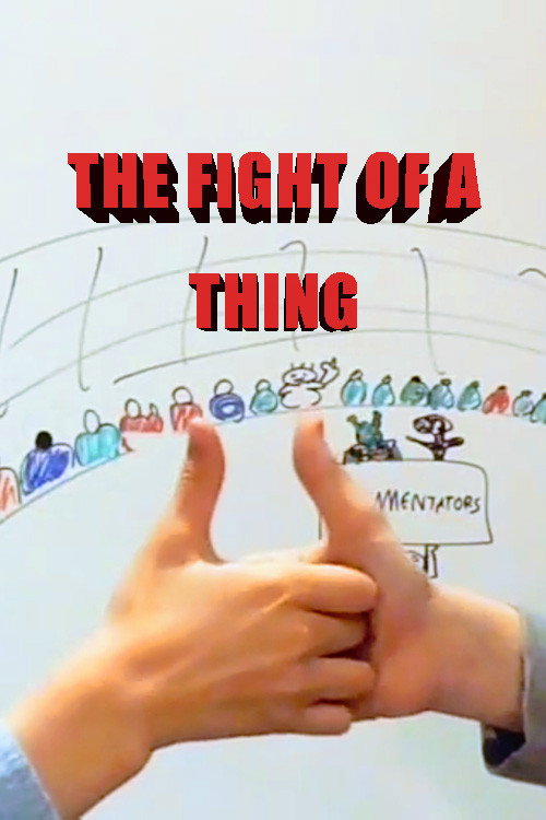 The Fight of a Thing