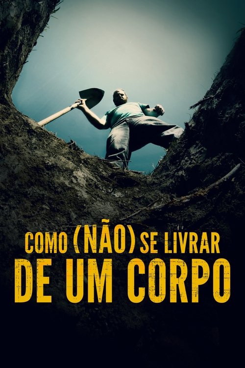 Como (Não) Se Livrar de Um Corpo